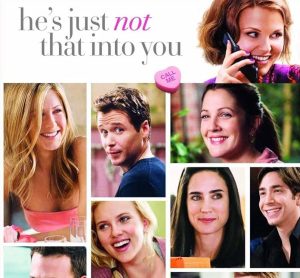 "He’s Just Not That Into You"
